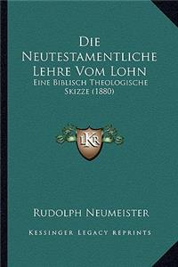 Neutestamentliche Lehre Vom Lohn