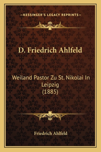 D. Friedrich Ahlfeld