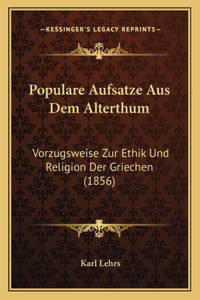 Populare Aufsatze Aus Dem Alterthum