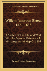 Willem Janszoon Blaeu, 1571-1638