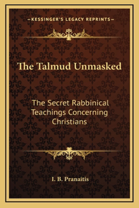 The Talmud Unmasked