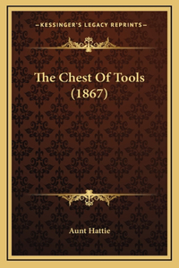 The Chest Of Tools (1867)