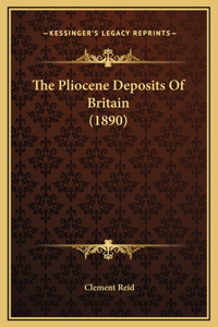 The Pliocene Deposits Of Britain (1890)
