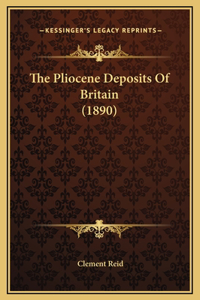 The Pliocene Deposits Of Britain (1890)