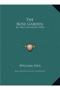 The Rose Garden