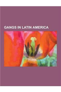 Gangs in Latin America