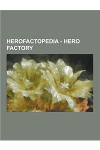 Herofactopedia - Hero Factory