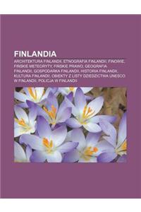 Finlandia: Architektura Finlandii, Etnografia Finlandii, Finowie, Fi Skie Meteoryty, Fi Skie Prawo, Geografia Finlandii, Gospodar
