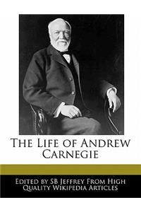 An Unauthorized Guide to the Life of Andrew Carnegie