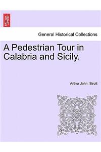 Pedestrian Tour in Calabria and Sicily.