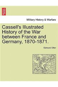 Cassell's Illustrated History of the War between France and Germany, 1870-1871.