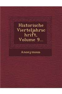 Historische Vierteljahrschrift, Volume 9...