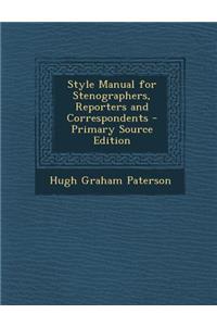 Style Manual for Stenographers, Reporters and Correspondents
