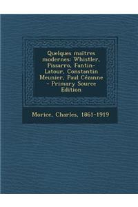 Quelques Maitres Modernes