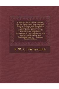 A Southern California Paradise, (in the Suburbs of Los Angeles.)