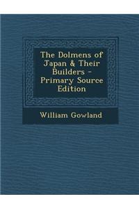 The Dolmens of Japan & Their Builders