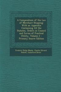 A Compendium of the Law of Merchant Shipping
