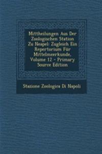 Mittheilungen Aus Der Zoologischen Station Zu Neapel