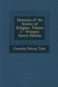 Elements of the Science of Religion, Volume 2