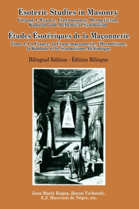 Esoteric Studies in Masonry - Volume 1