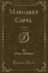 Margaret Capel, Vol. 2 of 3