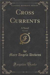 Cross Currents, Vol. 3 of 3