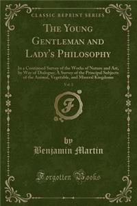 The Young Gentleman and Lady's Philosophy, Vol. 3