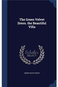 Green Velvet Dress. the Beautiful Villa