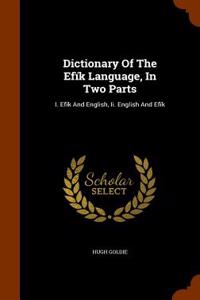 Dictionary of the Efik Language, in Two Parts