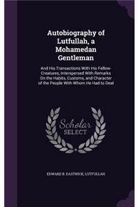 Autobiography of Lutfullah, a Mohamedan Gentleman