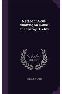 Method in Soul-Winning on Home and Foreign Fields