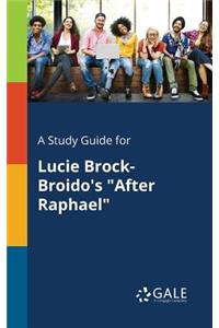 Study Guide for Lucie Brock-Broido's 