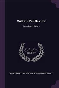 Outline For Review