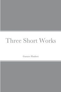 Three Short Works