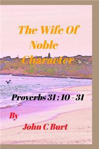 The Wife of Noble Character.