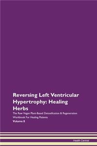 Reversing Left Ventricular Hypertrophy: