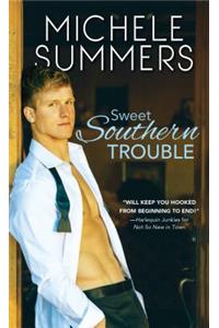Sweet Southern Trouble