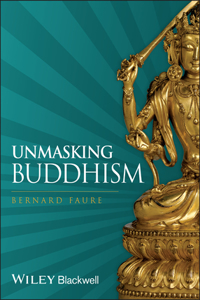 Unmasking Buddhism