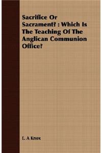 Sacrifice or Sacrament?