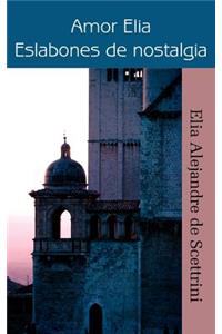 Amor Elia Eslabones De Nostalgia