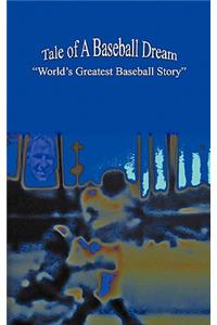 Tale of a Baseball Dream