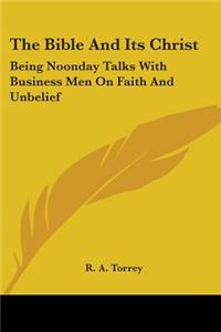 Bible And Its Christ