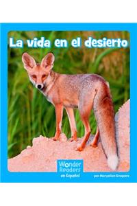 La Vida En El Desierto