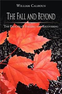 Fall and Beyond