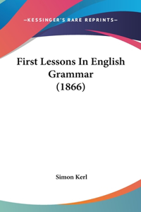 First Lessons in English Grammar (1866)