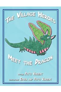 Village Heroes Meet the Dragon