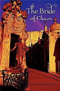 Bride of Chaos