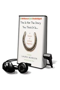 This Is Not the Story You Think It Is...