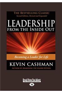 Leadership from the Inside Out: Becoming a Leader for Life (Easyread Large Edition)