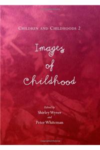 Children and Childhoods 2: Images of Childhood